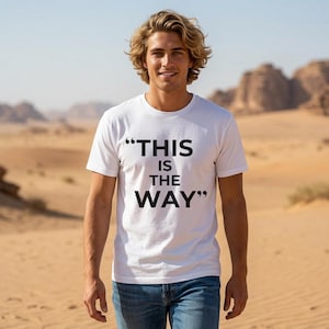 Mandalorian Quote T-Shirt | Star Wars Inspired Phrase Tee White