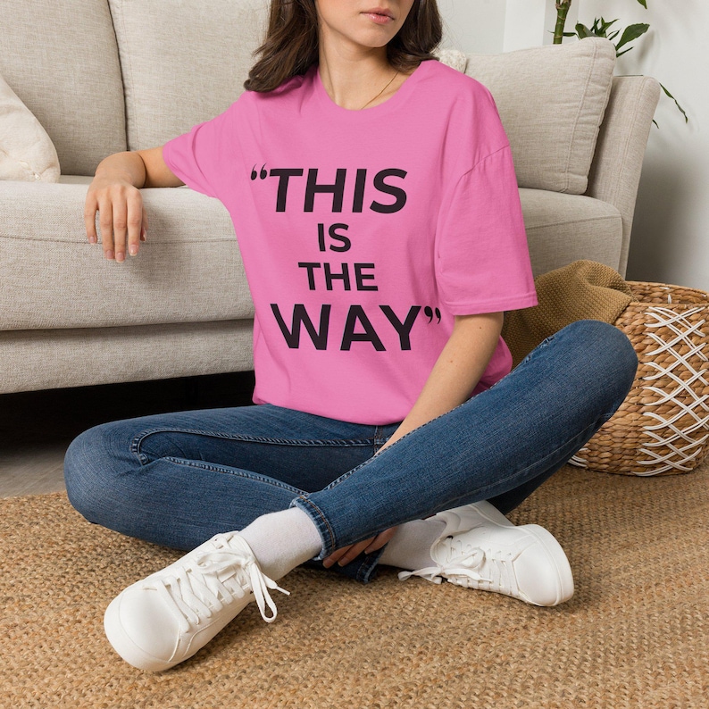 Mandalorian Quote T-Shirt | Star Wars Inspired Phrase Tee Azalea