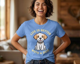 Life Is Better With A Dog T-Shirt | Illustrated Puppy Graphic Tee