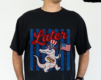 Comfort Colors Later Gator Shirt, Patriotic Alligator Tee, 4th of July Gator Shirt, Funny American Flag Shirt, USA Graphic Tee