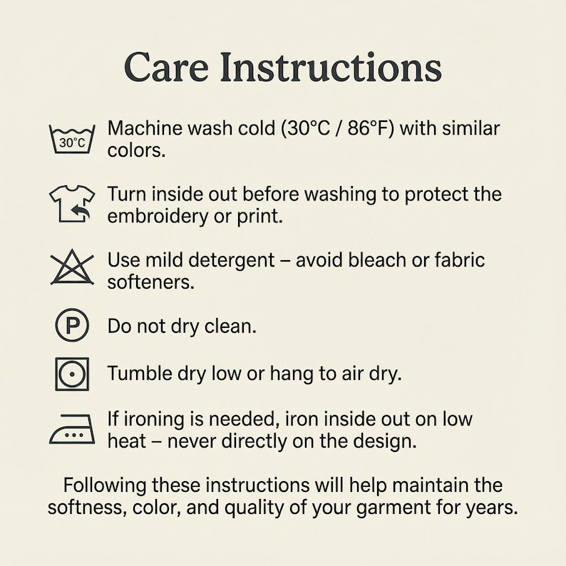 May include: A cream-colored card with the text "Care Instructions" in a dark font. Instructions include washing at 30&deg;C (86&deg;F), turning inside out, using mild detergent, avoiding dry cleaning, tumble drying low, and ironing inside out.