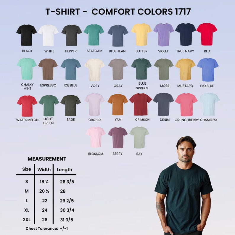 May include: A variety of Comfort Colors 1717 t-shirts in various colors, including black, white, and red. The image also includes a size chart with measurements in inches, ranging from S to 2XL.