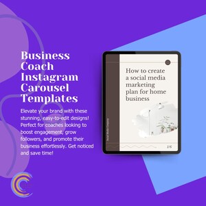 May include: A digital tablet displays a carousel template for Instagram, with the text "How to create a social media marketing plan for home business." The image is on a purple and blue background with the text "Business Coach Instagram Carousel Templates."