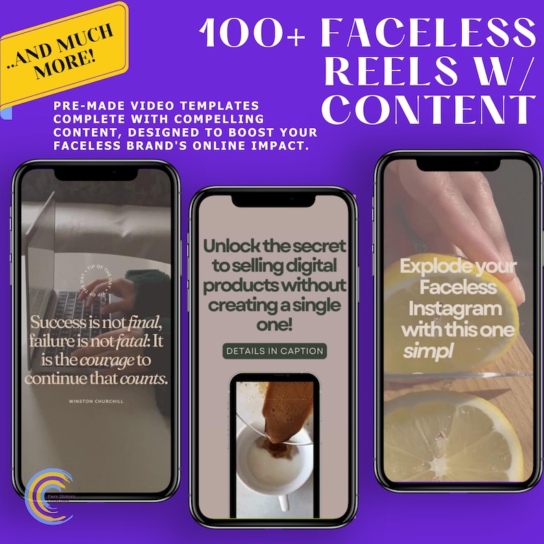 Pu&ograve; includere: Immagine promozionale con tre smartphone che mostrano contenuti. Il testo include "100+ FACELESS REELS W/ CONTENT" e "PRE-MADE VIDEO TEMPLATES". Un telefono mostra una citazione di Winston Churchill. Un altro dice "Unlock the secret to selling digital products."