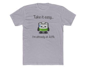 Cartoon mit schwacher Batterie Take It Easy Tee | Ich bin schon bei 40% T-Shirt, Tageskleidung, montags