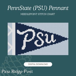 May include: A needlepoint stitch chart featuring a dark blue pennant with the white text PSU. The design includes a light blue background and a white vertical strip on the left. Text at the top reads PennState (PSU) Pennant NEEDLEPOINT STITCH CHART.