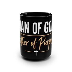 Man of God Father of Purpose Mug | Black 15oz Christian Scripture Coffee Cup