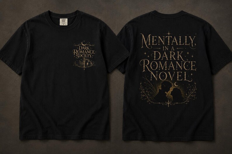 Mentally a Dark Romance Novel T-Shirt | Booktok Girly Design immagine 3