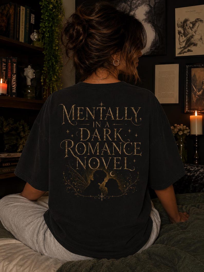Mentally a Dark Romance Novel T-Shirt | Booktok Girly Design immagine 1