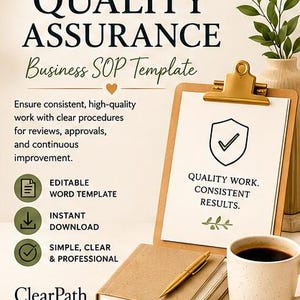 May include: A Quality Assurance Business SOP template document featuring a clipboard with a gold clip, a notebook, a gold pen, and a coffee mug. The text reads Quality Assurance Business SOP Template, Ensure consistent, high-quality work, and Quality Work. Consistent Results.