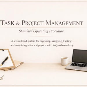 May include: A workspace setup for task and project management. The image includes a clipboard, pen, smartphone, alarm clock, laptop, coffee mug, and a small potted plant. Text reads "TASK & PROJECT MANAGEMENT" and "Standard Operating Procedure".