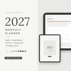 May include: A digital 2027 monthly planner displayed on a tablet and a smartphone. The planner features a calendar view for January, hyperlinked tabs, and a portrait and landscape layout. The text reads THE MINIMALIST 2027 MONTHLY PLANNER.