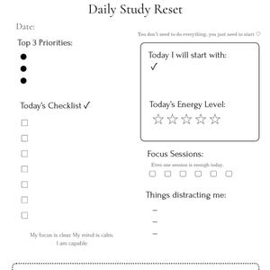 Puede incluir: Una página de planificador "Daily Study Reset" en blanco con secciones para la fecha, las prioridades, la lista de verificación, el nivel de energía, las sesiones de enfoque y las distracciones. Incluye el texto "You don't need to do everything, you just need to start."