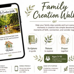 May include: Digital download for Family Creation Walks. The image shows a smartphone displaying a walk card with a family in a stream. The design includes icons for scripture, nature, prayer, and family connection.