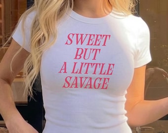 Sweet But a Little Savage Baby Tee, Funny Sassy Crop Shirt, Bold Quote Tee, Ribbed Crop Top, Cute Gift for Her