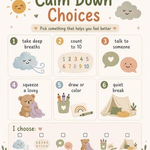 May include: A cheerful illustration titled "Calm Down Choices" offering strategies for emotional regulation. It features a sun, cloud, and options such as deep breathing, counting, and drawing. Checkboxes at the bottom allow for selecting a preferred method.