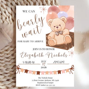 May include: A baby shower invitation with a teddy bear illustration. The invitation features the text "We can bearly wait for baby to arrive" and details for the event, including the honoree's name, date, and time.