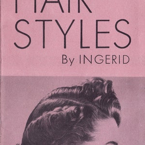 Puede incluir: Una portada de libro vintage con el título "TWO-WAY HAIR STYLES" de INGERID. La portada presenta dos imágenes en blanco y negro de mujeres con diferentes peinados.