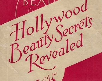 1931 Hollywood Beauty Secrets Revealed - Beauty's Question and Answer Dictionary