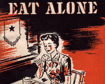 1944 Eat Alone and Like It