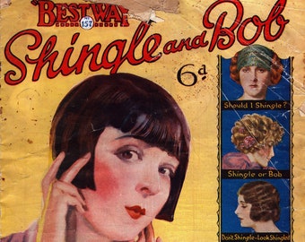 May include: A vintage magazine cover featuring a woman with a bob haircut. The cover text reads "Best Way Shingle and Bob 6d". The cover also features illustrations of women with different hairstyles, including a shingle, a bob, and a growing-out bob.
