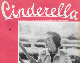 1955 Cinderella : The Magazine for Modern Needlecraft and Homemaking