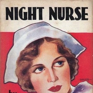May include: A vintage book cover with a red background and the title "NIGHT NURSE" in bold black letters. The cover features a woman wearing a white nurse's cap and uniform. The text "by DORA MACY" is below the woman's image, and the text "Author of "EX-MISTRESS"" is below that.