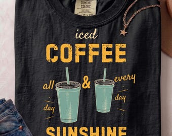 Comfort Colors® Iced Coffee And Sunshine Shirt, Retro Coffee Lover Tshirt, Funny Coffee Tee, Summer Graphic Shirt, Gift For Coffee Addict