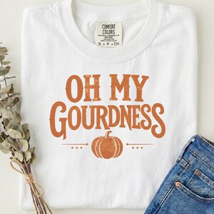 Oh My Gourdness PNG File Fall Pumpkin Design Sublimation Autumn Quote Retro Halloween Shirt Design Png Digital Download Thanksgiving
