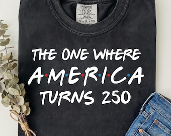 T-Shirt zum 250. Geburtstag der USA, Patriotisches T-Shirt zum Unabhängigkeitstag