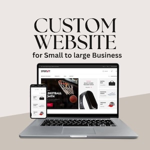 Könnte beinhalten: Ein Laptop und ein Smartphone, die eine Website-Oberfläche anzeigen. Der Laptop-Bildschirm zeigt eine Website zum Thema Sport mit Basketball-Bildern. Der Text lautet "CUSTOM WEBSITE for Small to large Business."
