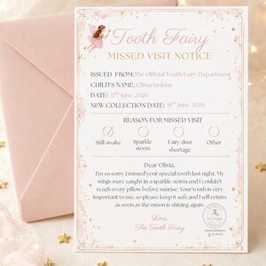 May include: A white card titled Tooth Fairy Missed Visit Notice with pink and gold decorative borders. It features a fairy illustration, text fields for name and date, a checklist for missed visit reasons, and a letter signed by The Tooth Fairy.