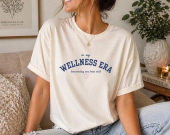 In My Wellness Era shirt, Self Growth Tee, Comfort Colors Graphic Tee, Oversized Aesthetic Shirt, Neutral Lifestyle Clothing, Mindset shirt