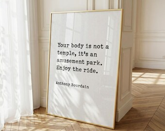 Anthony Bourdain Quote Poster | Culinary Quote Wall Art | Travel Philosophy Print | Minimalist Kitchen Decor | Inspirational Typography Art