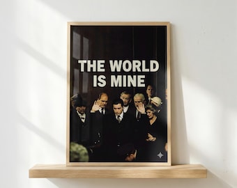The World Is Mine Poster | Motivational Quote Wall Art | Bold Typography Print | Confidence Aesthetic Decor | Minimalist Statement Poster