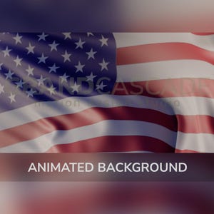 May include: An animated background featuring the American flag waving in the wind. The flag has red and white stripes and a blue field with white stars. The text "ANIMATED BACKGROUND" is displayed at the bottom.