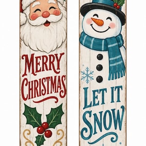 May include: Two vertical wooden signs with a white distressed finish. The left sign features Santa Claus, the red text Merry Christmas, and green holly leaves. The right sign features a snowman in a black top hat, blue text Let It Snow, and blue snowflakes.