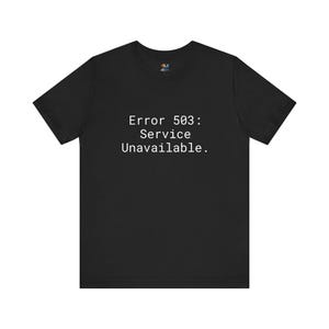 T-shirt Error 503-service niet beschikbaar | Minimalistisch T-shirt met technische humor | Grappig ontwikkelaarscadeau | Streetwear tegen drukte