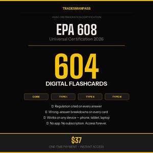 Puede incluir: Tarjetas digitales en negro y amarillo para la certificación universal EPA 608 2026. La imagen incluye el texto "604 DIGITAL FLASHCARDS" y "ONE-TIME PAYMENT INSTANT ACCESS". Las tarjetas cubren Core, Tipo I, Tipo II y Tipo III.