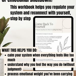 May include: A digital workbook titled "Come Back To Yourself" designed to help manage overwhelm and burnout. The cover features text on a black background with a leaf illustration. The workbook aims to help users calm their system, understand their feelings, and reconnect with themselves.