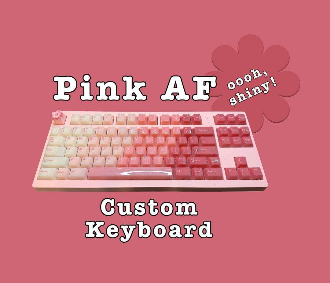 Pink AF Custom Mechanical Keyboard - Thocky Sound, Shiny Pink Keycaps ...