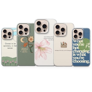 Könnte beinhalten: Fünf Handyhüllen mit verschiedenen Designs und Zitaten. Eine Hülle hat ein Blumendesign mit dem Text "Choose to be optimistic, it feel better." Eine andere zeigt einen Mond und eine Blume mit dem Text "Nothing is guaranteed, except right now."