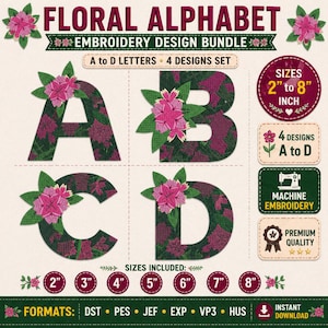 Floral Alphabet Embroidery Design Bundle A-D (2-8 Inch) Machine Files (Instant Download)