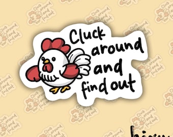 Pegatinas de memes "Cluck Around" - Lindos pollitos de dibujos animados, pegatinas de vinilo impermeables