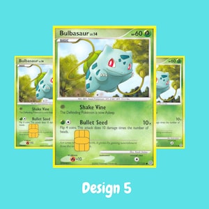 May include: A trading card featuring the green Bulbasaur character with 60 HP, displaying the attacks Shake Vine and Bullet Seed, with a gold chip overlay on the card face and the text Design 5 printed at the bottom of the image.