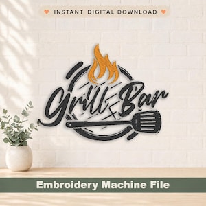 May include: Black and orange embroidered "Grill Bar" logo with a flame and spatula design. The text "Instant Digital Download" is at the top, and "Embroidery Machine File" is at the bottom. The design is on a white brick wall.