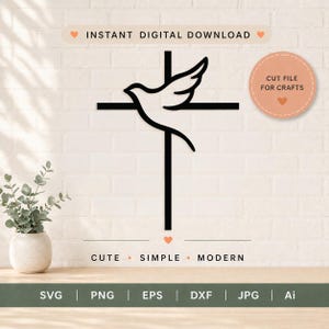 Könnte beinhalten: Schwarzes Design einer Taube in einem Kreuz, ein Symbol des Glaubens. Der Text "INSTANT DIGITAL DOWNLOAD" und "CUT FILE FOR CRAFTS" ist enthalten. Das Design wird als "CUTE • SIMPLE • MODERN" beschrieben. Formate: SVG, PNG, EPS, DXF, JPG und Ai.