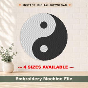 May include: A Yin and Yang embroidery machine file. The design is a circular shape, with a black and white pattern. The text "INSTANT DIGITAL DOWNLOAD" is at the top, and "... 4 SIZES AVAILABLE ..." and "Embroidery Machine File" are at the bottom.