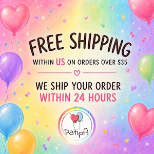 May include: A colorful image with the text "FREE SHIPPING" and "WE SHIP YOUR ORDER WITHIN 24 HOURS". The background is a watercolor wash with balloons and confetti. The logo for PatipA is also included.