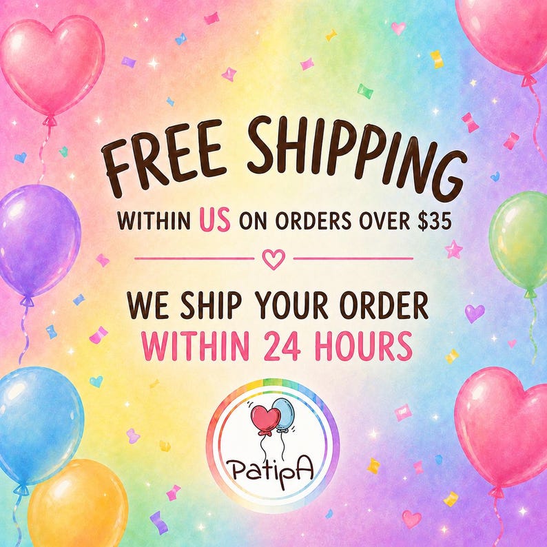 May include: A colorful image with the text "FREE SHIPPING" and "WE SHIP YOUR ORDER WITHIN 24 HOURS". The background is a watercolor wash with balloons and confetti. The logo for PatipA is also included.